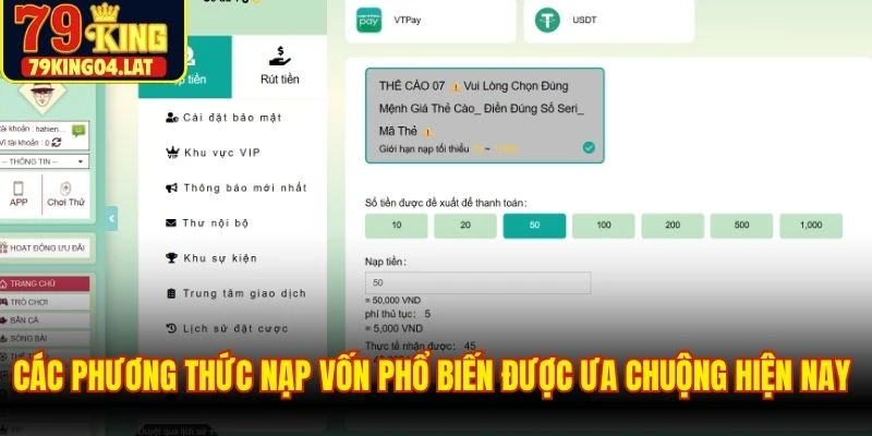 Các phương thức nạp vốn phổ biến được ưa chuộng hiện nay tại 79KING