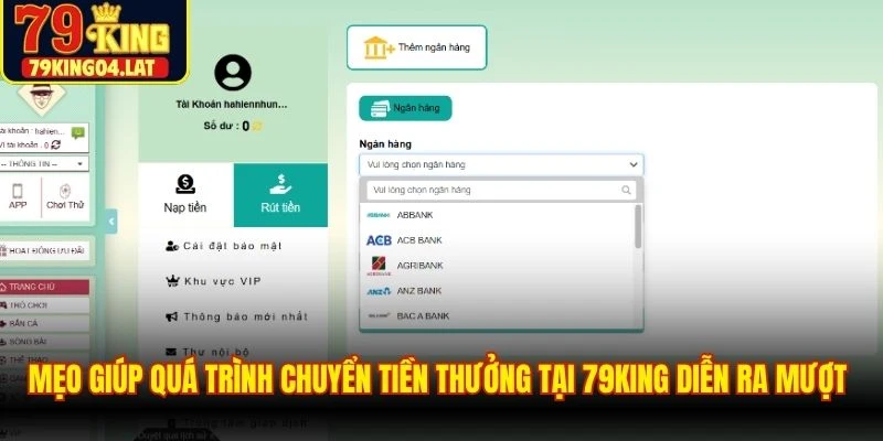 Mẹo giúp quá trình chuyển tiền thưởng tại 79KING diễn ra mượt mà hơn