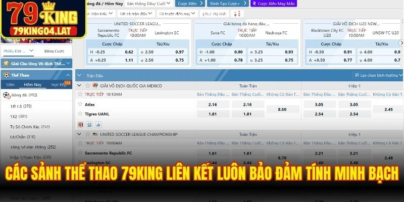 Các sảnh thể thao 79KING liên kết luôn bảo đảm tính minh bạch